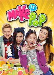 Make It Pop - Season 1 Make It Pop - Season 1