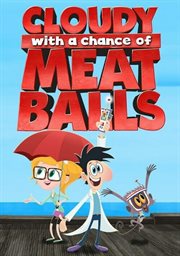 Cloudy With A Chance of Meatballs - Season 2