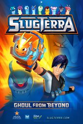 Slugterra: Ghoul From Beyond. Slugterra cover image