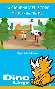 La cigپeą y el zorro / the stork and the fox cover image