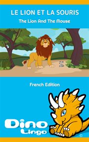 Le lion et la souris / the lion and the mouse cover image