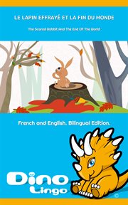 Le lapin effrayé et la fin du monde / the scared rabbit and the end of the world cover image