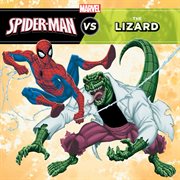 The Amazing Spider : Man vs. The Lizard. Marvel Super Hero vs. Book, A (ebook) cover image