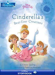 Disney princess:  cinderella's best-ever creations cover image