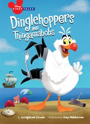 Disney First Tales : The Little Mermaid. Dinglehoppers and Thingamabobs cover image