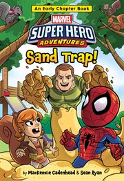 Sand trap! : with Spider-Man, Squirrel Girl, and the Sandman cover image