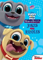 Puppy Dog Pals : Bingo and Rolly's Jokes and Riddles cover image