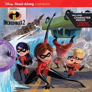 Incredibles 2 : read-along storybook and CD cover image