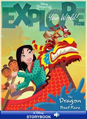 Explore your world: mulan. The Dragon Boat Race cover image
