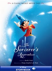 The sorcerer's apprentice : a classic Mickey Mouse tale cover image