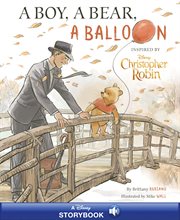 Christopher robin. A Boy, A Bear, A Balloon cover image