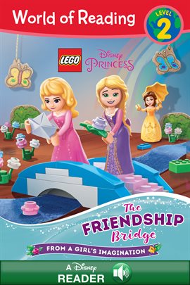 Cover image for LEGO Disney Princess: The Friendship Bridge