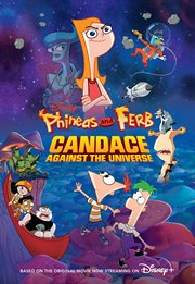 Phineas and ferb: candace against the universe cover image