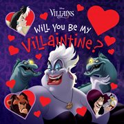 Will You Be My Villaintine? cover image