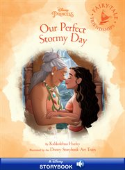 Moana's fairy-tale friendship: our perfect stormy day cover image
