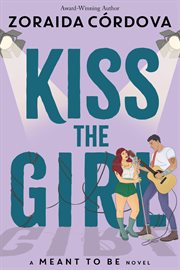 Kiss the Girl : Meant To Be cover image