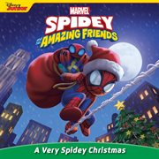 Spidey and His Amazing Friends : A Very Spidey Christmas cover image