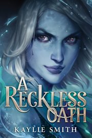 A Reckless Oath : Ruinous Fate cover image