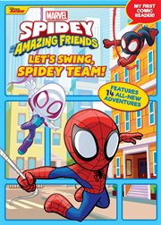 Spidey and His Amazing Friends. Let's Swing, Spidey Team! cover image