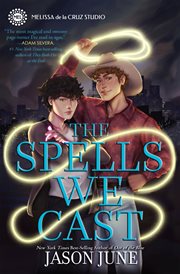 The Spells We Cast : Spells We Cast, The cover image