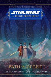 Star wars : the high republic : path of deceit cover image