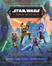 Star Wars : The High Republic. Escape From Valo cover image
