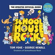 Schoolhouse Rock!: The Updated Official Guide cover image