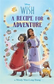 Disney Wish: A Recipe for Adventure cover image