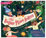 The Sugar Plum Bakers : And the 12 Holiday Treats cover image