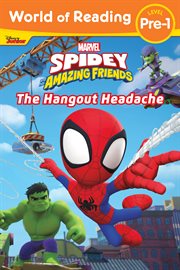 The hangout headache. Spidey and his amazing friends cover image
