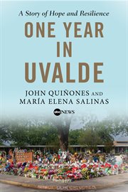 One Year in Uvalde : A Story of Hope and Resilience cover image