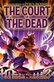 From the World of Percy Jackson: The Court of the Dead : A Nico Di Angelo Adventure cover image