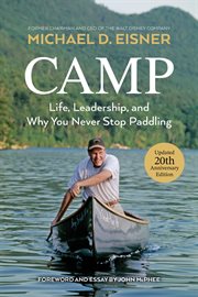Camp : Life, Leadership, and Why You Never Stop Paddling cover image