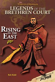 Legends of the brethren court : rising in the east cover image