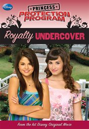 Princess Protection Program. Royalty undercover cover image