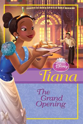 Cover image for Disney Princess Tiana: The Grand Opening