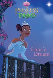The princess and the frog: tiana's dream cover image