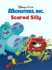Disney Pixar Monsters, Inc. Scared silly cover image