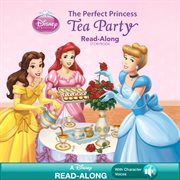 The Perfect Princess Tea Party Read-Along Storybook cover image