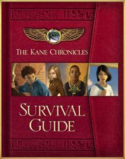 The Kane Chronicles Survival Guide : Kane Chronicles cover image