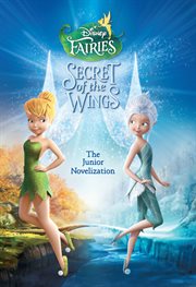 Disney fairies: tinker bell:  the secret of the wings cover image