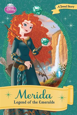 Cover image for Disney Princess: Merida: The Legend of the Emerald