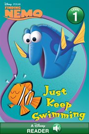 Finding Nemo. Just keep swimming! cover image