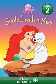 Sealed With a Kiss : A Disney Read-Along (Level 2) cover image