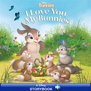 I love you, my bunnies cover image