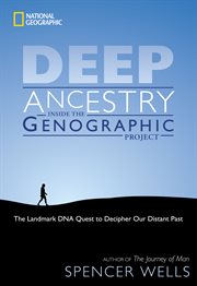Deep ancestry. The Landmark DNA Quest to Decipher Our Distant Past cover image