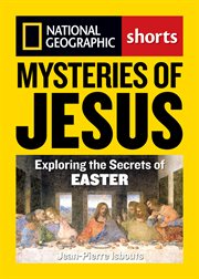 Mysteries of jesus. Exploring the Secrets of Easter cover image
