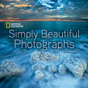 National geographic simply beautiful photographs cover image
