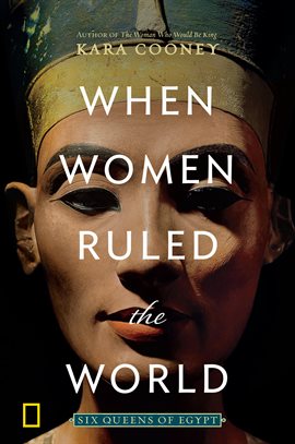 When Women Ruled the World