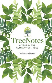 Treenotes : A Year in the Company of Trees cover image